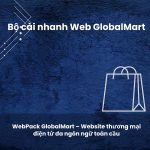 Bộ cài nhanh Web GlobalMart – Cửa hàng toàn cầu đa ngôn ngữ 2026