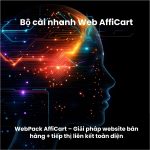 Bộ cài nhanh Web AffiCart – Cửa hàng kết hợp Affiliate đa năng 2026