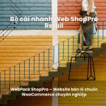 Bộ cài nhanh Web ShopPro Retail – Cửa hàng bán lẻ chuyên nghiệp 2026