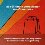 Bộ cài nhanh StoreMaster WooCommerce – Website bán hàng đa năng 2026