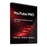 YouTube PRO – Hệ thống phát triển kênh YouTube bền vững